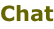 Chat